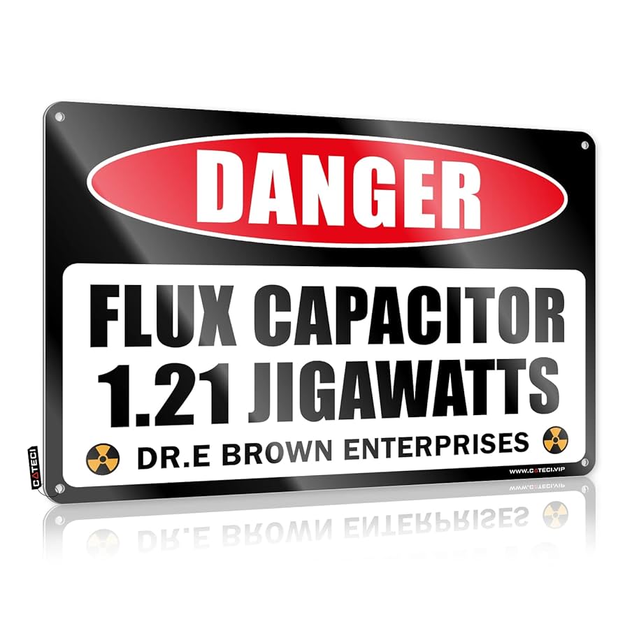 Amazon.com: Flux Capacitor 1.21 Jigawatt Tin Sign Doc Brown
